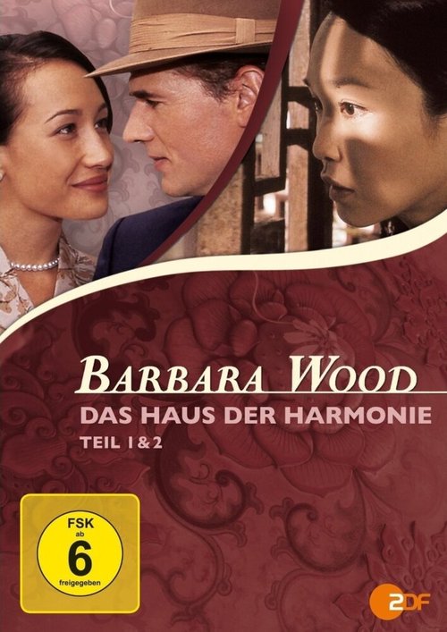 Постер фильма Barbara Wood - Das Haus der Harmonie (2005)