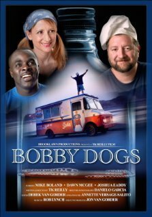 Постер фильма Bobby Dogs (2007)