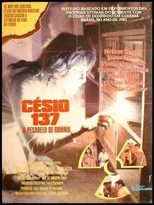 Постер фильма Césio 137 - O Pesadelo de Goiânia (1990)