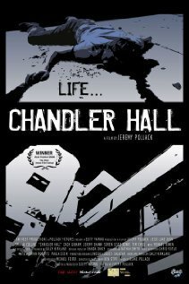 Постер фильма Chandler Hall (2005)