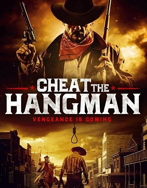 Постер фильма Cheat the Hangman (2018)