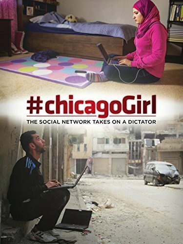 Постер фильма #chicagoGirl: The Social Network Takes on a Dictator (2013)