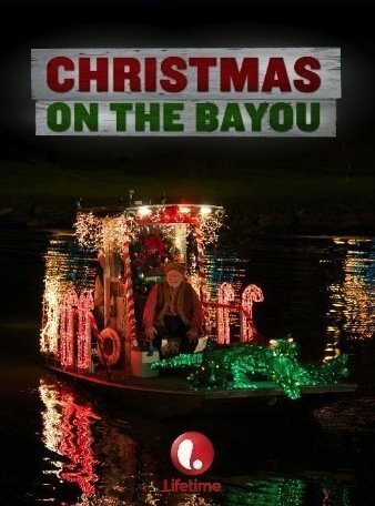 Постер фильма Christmas on the Bayou (2013)