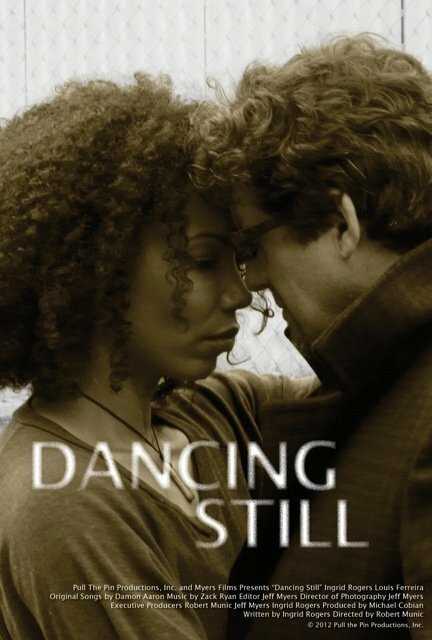 Постер фильма Dancing Still (2012)