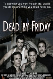 Постер фильма Dead by Friday (2012)