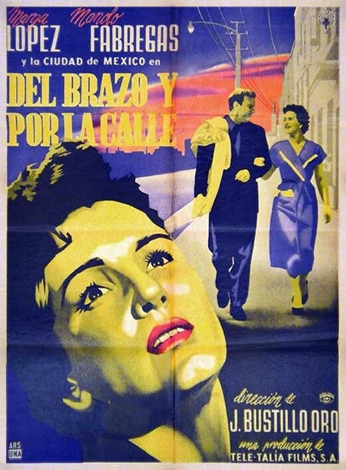 Постер фильма Del brazo y por la calle (1956)