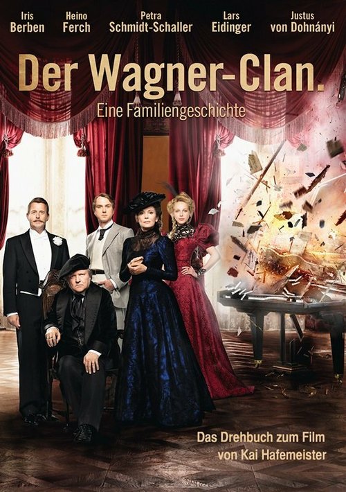 Постер фильма Der Clan - Die Geschichte der Familie Wagner (2013)