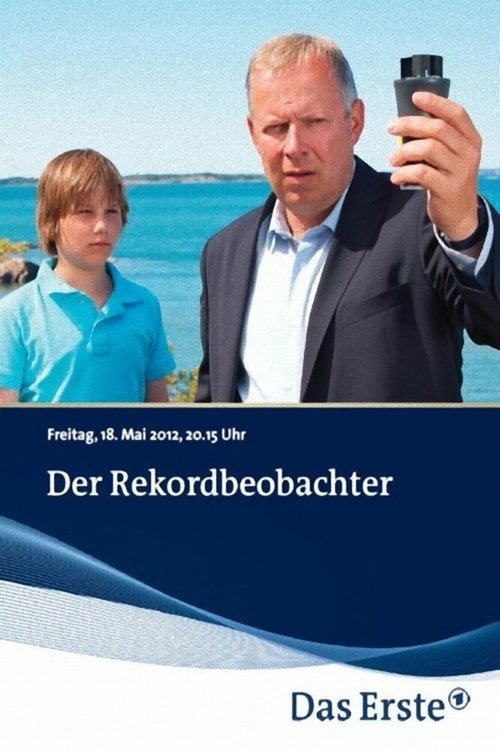 Постер фильма Der Rekordbeobachter (2012)