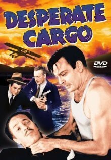 Постер фильма Desperate Cargo (1941)