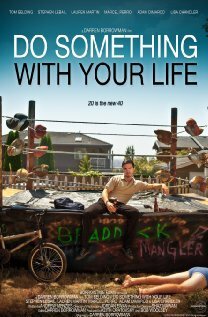 Постер фильма Do Something with Your Life (2011)