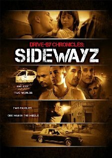 Постер фильма Drive-By Chronicles: Sidewayz (2009)