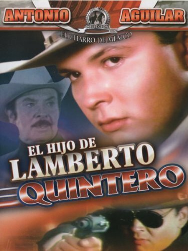 Постер фильма El hijo de Lamberto Quintero (1990)