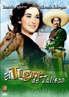 Постер фильма El tigre de Jalisco (1947)