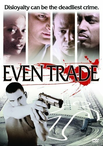 Постер фильма Even Trade (2004)