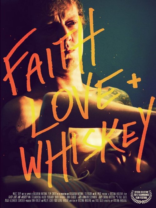 Постер фильма Faith, Love + Whiskey (2012)