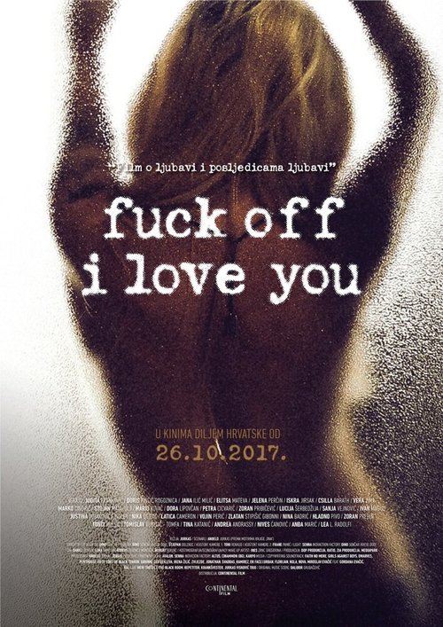 Постер фильма Fuck Off I Love You (2017)