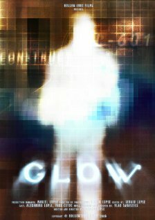 Постер фильма Glow (2006)