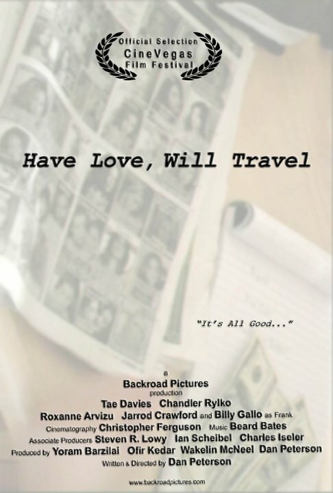 Постер фильма Have Love, Will Travel (2007)