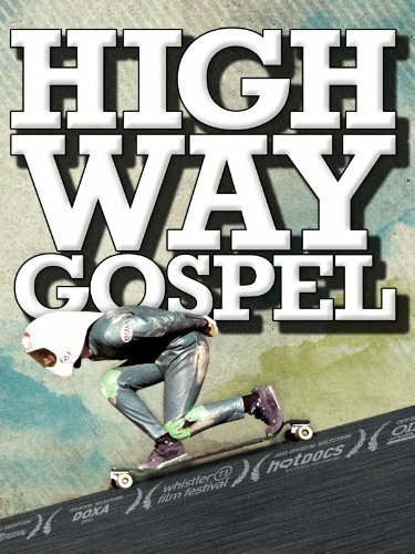 Постер фильма Highway Gospel (2011)