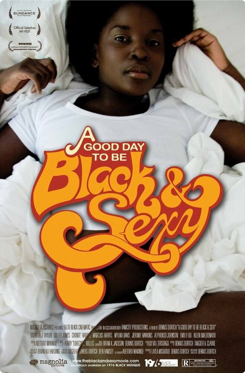 Постер фильма Хороший день для того, чтобы быть чёрной и сексуальной (2008)