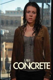 Постер фильма I Am Concrete (2007)