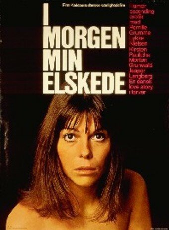 Постер фильма I morgen, min elskede (1971)