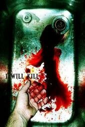 Постер фильма I Will Kill (2008)