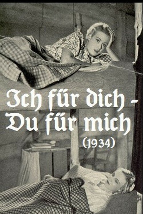 Постер фильма Ich für dich, du für mich (1934)