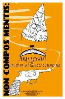 Постер фильма Jerry Powell & the Delusions of Grandeur (2011)