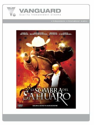 Постер фильма La sombra del sahuaro (2005)