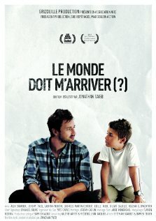 Постер фильма Le monde doit m'arriver? (2012)