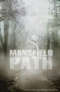 Постер фильма Mansfield Path (2009)