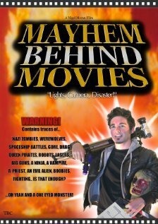 Постер фильма Mayhem Behind Movies (2012)