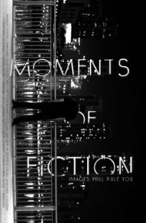 Постер фильма Moments of Fiction (2016)