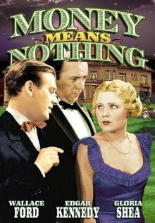 Постер фильма Money Means Nothing (1934)