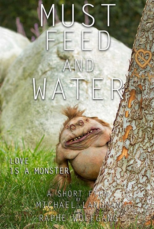 Постер фильма Must Feed and Water (2015)