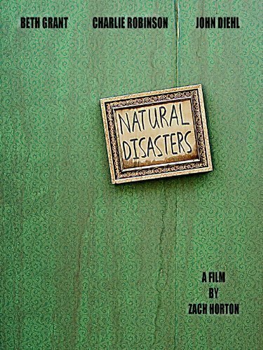 Постер фильма Natural Disasters (2008)