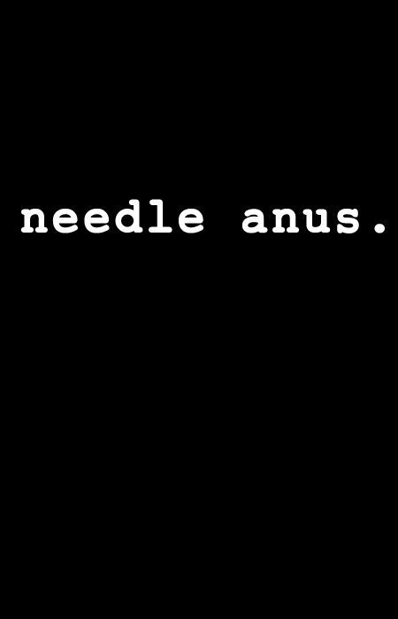 Постер фильма Needle Anus: A Comedy (2005)