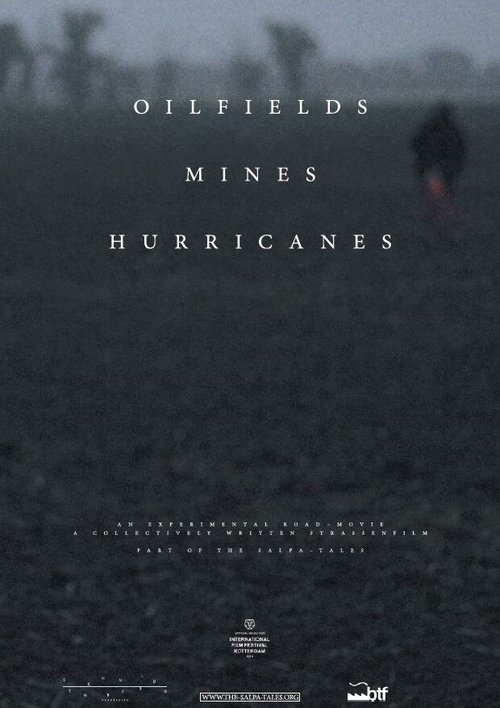 Постер фильма Oilfields Mines Hurricanes (2014)