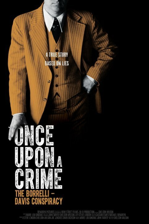 Постер фильма Once Upon a Crime: The Borrelli Davis Conspiracy (2014)