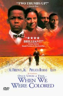 Постер фильма Once Upon a Time... When We Were Colored (1995)