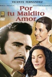 Постер фильма Por tu maldito amor (1990)