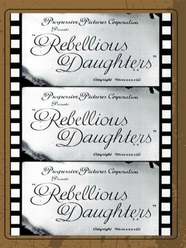 Постер фильма Rebellious Daughters (1938)