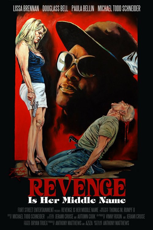 Постер фильма Revenge Is Her Middle Name (2011)