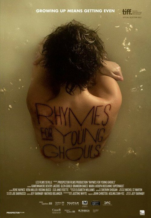 Постер фильма Rhymes for Young Ghouls (2013)