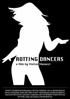 Постер фильма Rotting Dancers (2007)