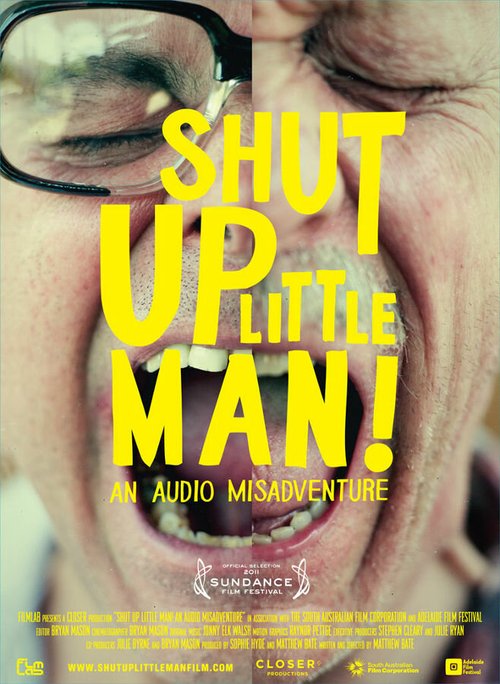 Постер фильма Shut Up Little Man! An Audio Misadventure (2011)