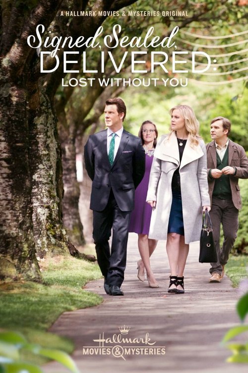 Постер фильма Signed, Sealed, Delivered: Lost Without You (2016)