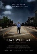 Постер фильма Stay with Me (2011)