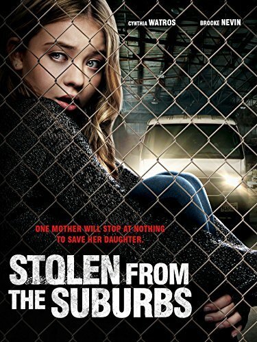 Постер фильма Stolen from the Suburbs (2015)